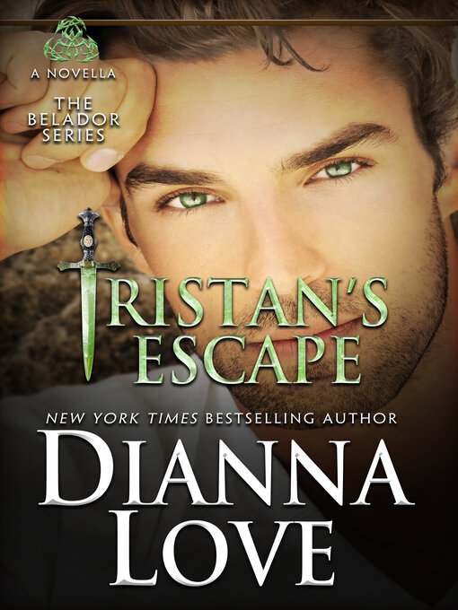 Title details for Tristan's Escape by Dianna Love - Available